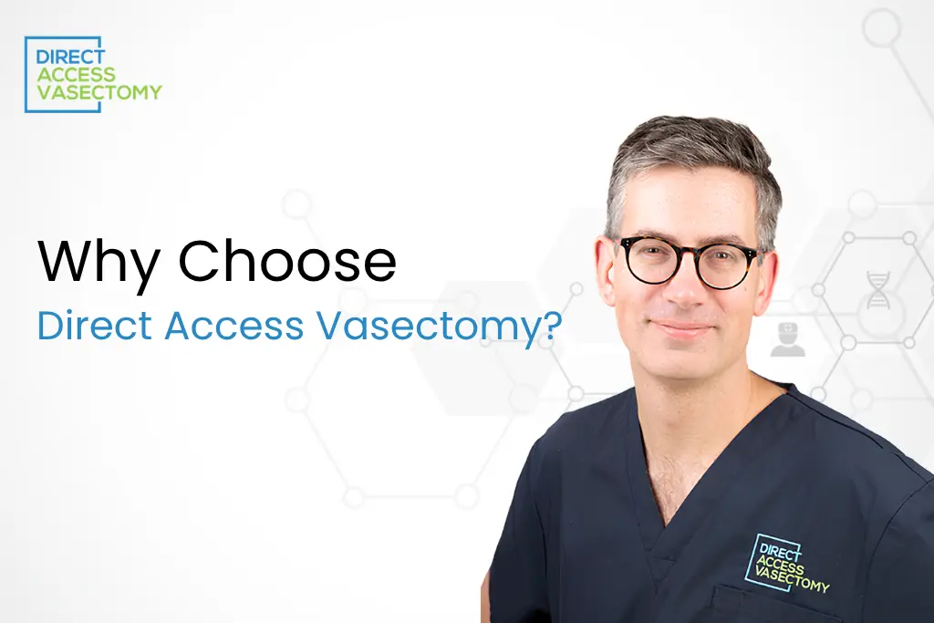 Dr Simon in navy Direct Access Vasectomy scrubs smiling beside text reading Why Choose Direct Access Vasectomy.
